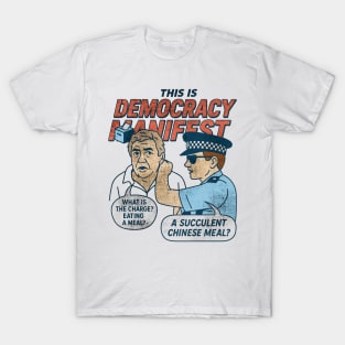 This is Democracy Manifest T-Shirt